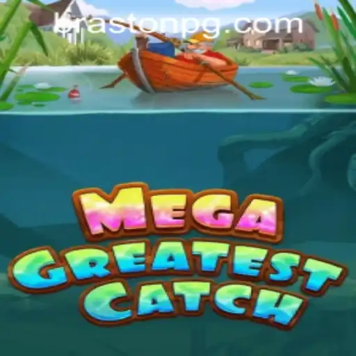 Mastering MegaGreatestCatch: A Deep Dive into the Game